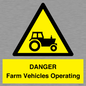WM7005: DANGER Farm Vehicles Operating