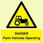WM7005: DANGER Farm Vehicles Operating