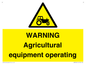 WM7006: WARNING Agricultural equipment operating