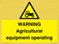 WM7006: WARNING Agricultural equipment operating