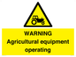 WM7006: WARNING Agricultural equipment operating
