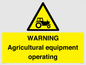 WM7006: WARNING Agricultural equipment operating