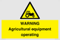 WM7006: WARNING Agricultural equipment operating