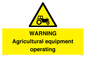 WM7006: WARNING Agricultural equipment operating