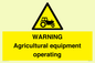 WM7006: WARNING Agricultural equipment operating