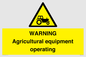 WM7006: WARNING Agricultural equipment operating