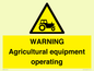 WM7006: WARNING Agricultural equipment operating