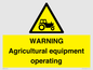 WM7006: WARNING Agricultural equipment operating