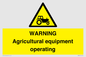 WM7006: WARNING Agricultural equipment operating