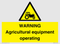 WM7006: WARNING Agricultural equipment operating