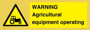WM7006: WARNING Agricultural equipment operating