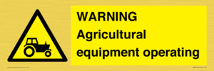 WM7006: WARNING Agricultural equipment operating