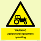 WM7006: WARNING Agricultural equipment operating