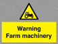 WM7818: Warning Farm machinery