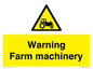 WM7818: Warning Farm machinery
