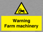 WM7818: Warning Farm machinery
