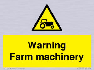 WM7818: Warning Farm machinery