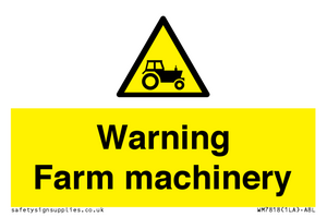 WM7818: Warning Farm machinery