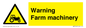 WM7818: Warning Farm machinery