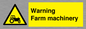 WM7818: Warning Farm machinery