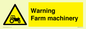 WM7818: Warning Farm machinery