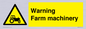 WM7818: Warning Farm machinery