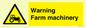 WM7818: Warning Farm machinery