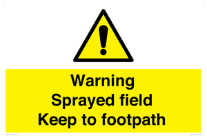 WN10616: Warning sprayed field Keep to footpath