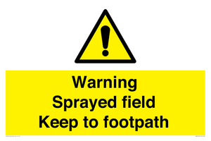 WN10616: Warning sprayed field Keep to footpath