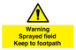 WN10616: Warning sprayed field Keep to footpath