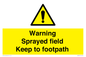 WN10616: Warning sprayed field Keep to footpath