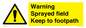 WN10616: Warning sprayed field Keep to footpath