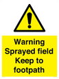 WN10616: Warning sprayed field Keep to footpath