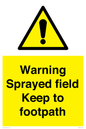 WN10616: Warning sprayed field Keep to footpath