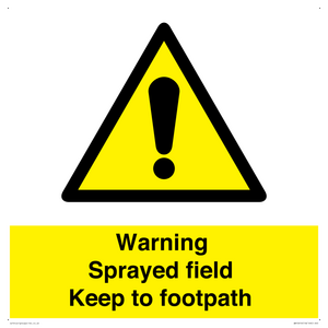 WN10616: Warning sprayed field Keep to footpath