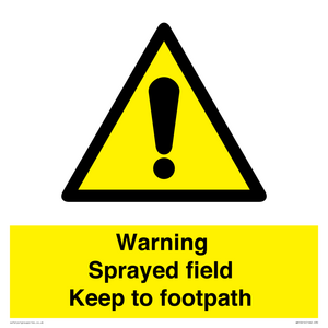 WN10616: Warning sprayed field Keep to footpath