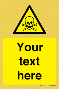 WN3012: Custom Toxic Safety Sign