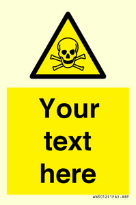 WN3012: Custom Toxic Safety Sign