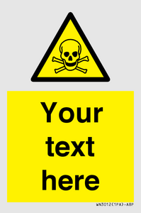 WN3012: Custom Toxic Safety Sign