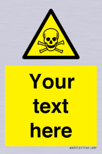 WN3012: Custom Toxic Safety Sign