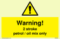 WN5839: Warning 2 stroke Petrol/oil mix only