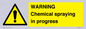 WN6298: WARNING Chemical spraying in progress