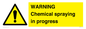 WN6298: WARNING Chemical spraying in progress