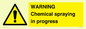 WN6298: WARNING Chemical spraying in progress
