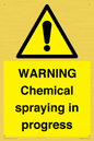 WN6298: WARNING Chemical spraying in progress