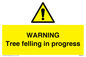 WN6299: WARNING Tree felling in progress