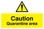 WP5457: Caution Quarantine area