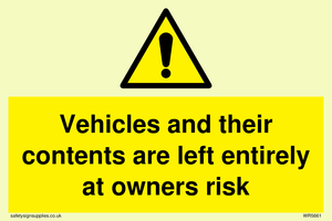 WR5661: Vehicles and their contents are left entirely at owners risk