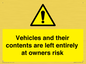 WR5661: Vehicles and their contents are left entirely at owners risk