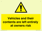 WR5661: Vehicles and their contents are left entirely at owners risk